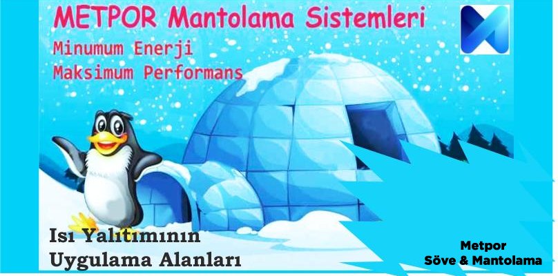 Isı Yalıtımı (Mantolama) Uygulama Alanları
