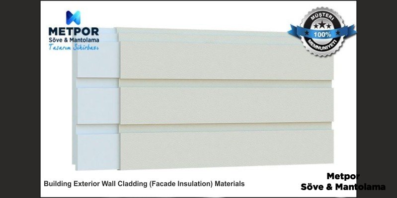 Building Exterior Wall Cladding (Facade Insulation) Materials